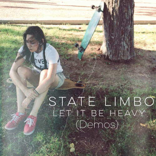 State Limbo : Let It Be Heavy (Demos)